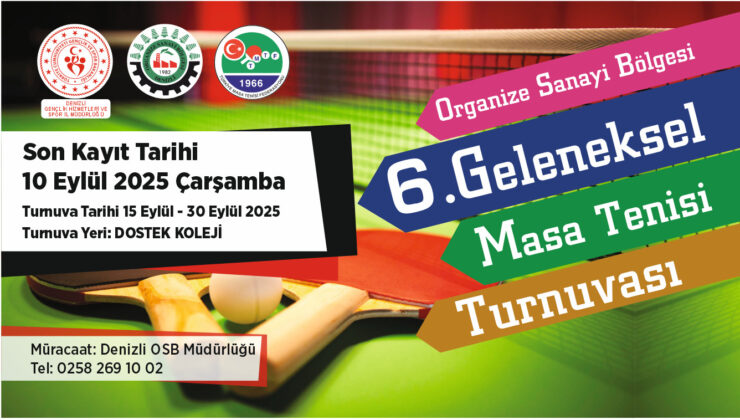 Denizli Osb’de 6. Geleneksel Masa Tenisi Turnuvası Başlıyor