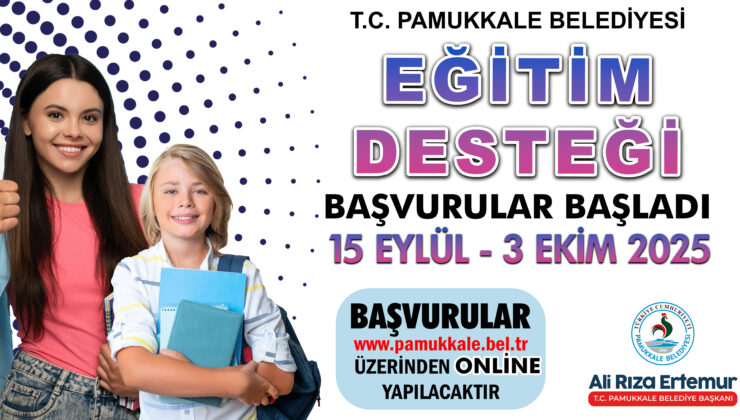 Pamukkale Belediyesi Eğitim Desteği Başvuruları Başladı