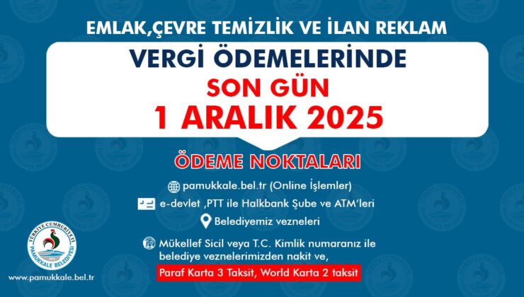 Pamukkale Belediyesi’nden Vergi Duyurusu: Son Gün 1 Aralık!