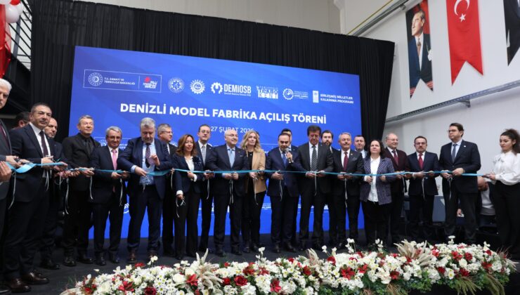 T.C. Sanayi ve Teknoloji Bakanı Mehmet Fatih Kacır, Denizli OSB’de Model Fabrika’nın Açılışını Gerçekleştirdi