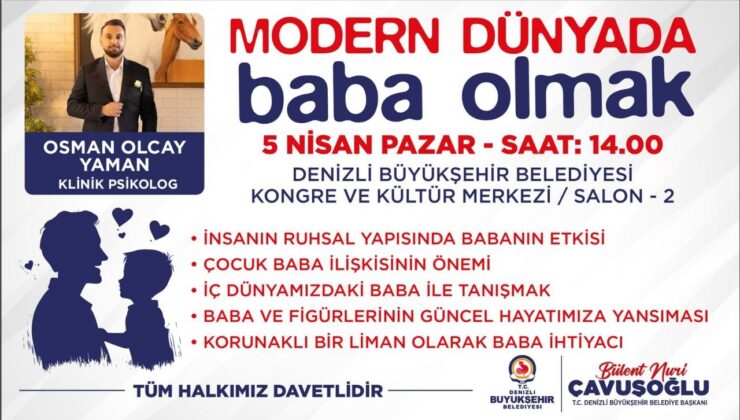 Denizli Büyükşehir’den Babalara Özel Seminer