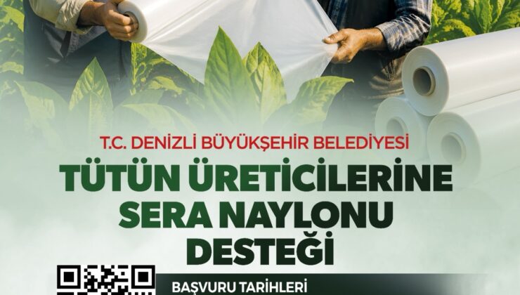 Denizli Büyükşehir’den Tütün Üreticisine Destek