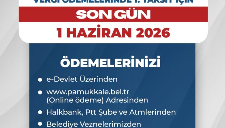 Pamukkale’de Vergi Ödemeleri’nde Son Gün 1 Haziran!