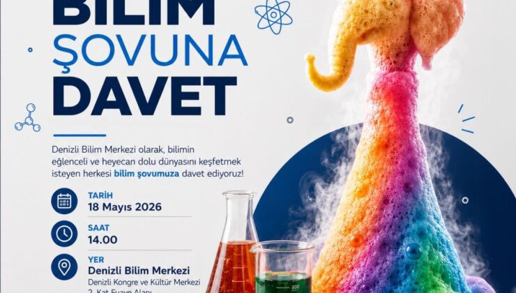 Denizli Bilim Merkezi’nde ‘Bilim Şovu’na Davetlisiniz