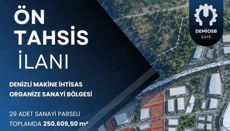 Denizli Makine İhtisas OSB’de 29 Parsel Ön Tahsise Açıldı!