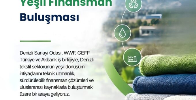 Denizli Tekstilinde Yeşil Finansman Buluşması