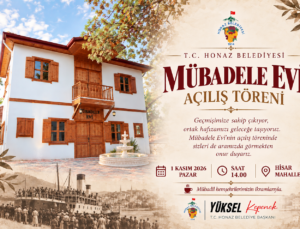 Resmi Reklam – Honaz Belediyesi Mübadele Evi Açılış