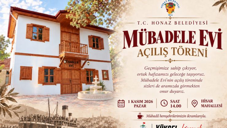 Resmi Reklam – Honaz Belediyesi Mübadele Evi Açılış